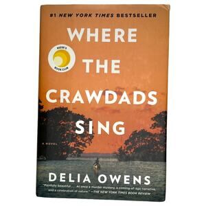 Where the Crawdads Sing by Delia Owens - Hardcover Edition
